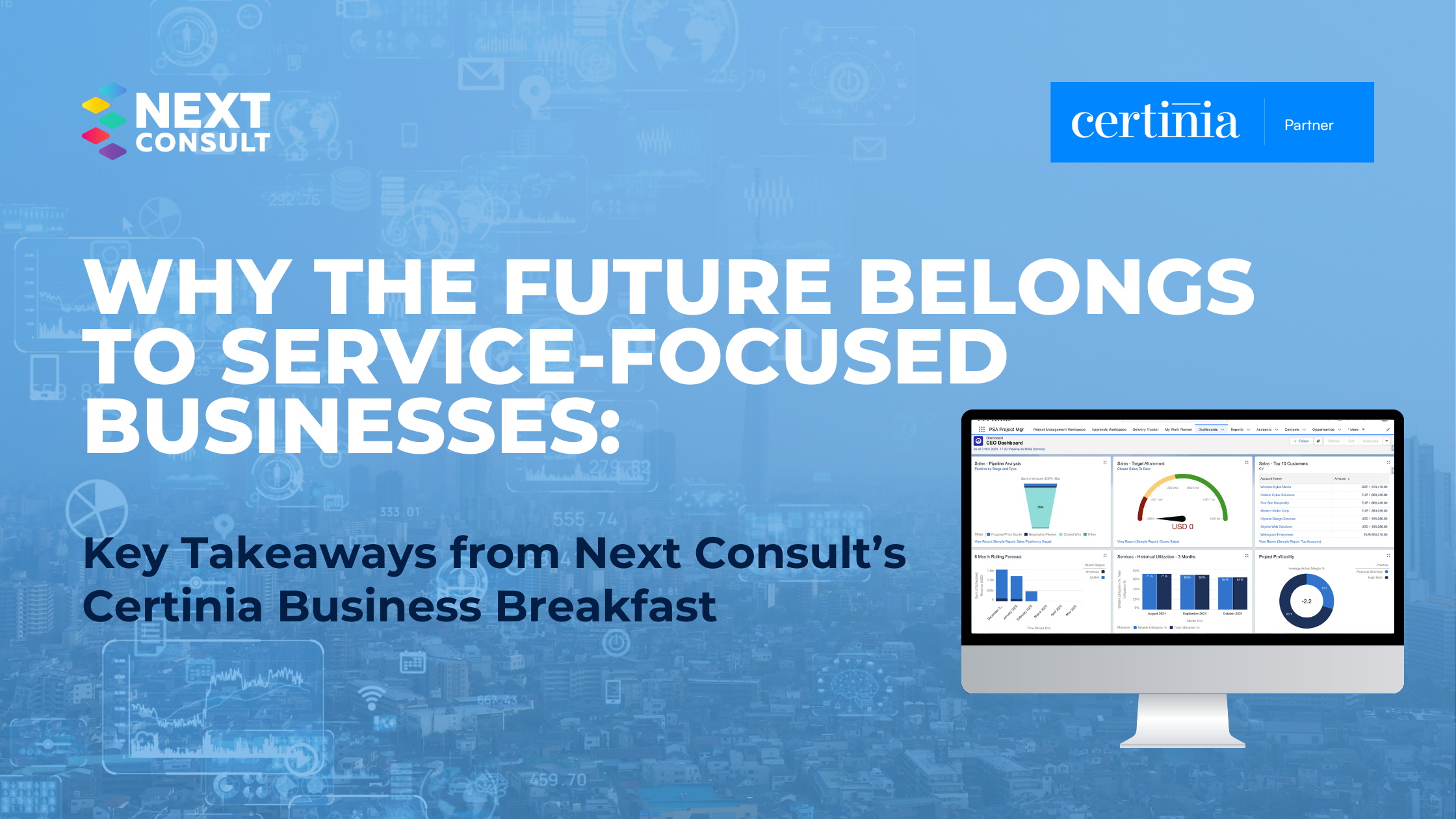 Why the Future Belongs to Service-Focused Businesses Key Takeaways from Next Consult’s Certinia Business Breakfast